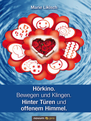cover image of Hörkino. Bewegen und Klingen. Hinter Türen und offenem Himmel.